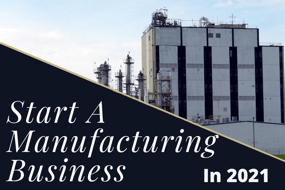 Start a Manufacturing Business