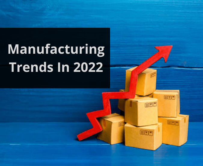manufacturing trends