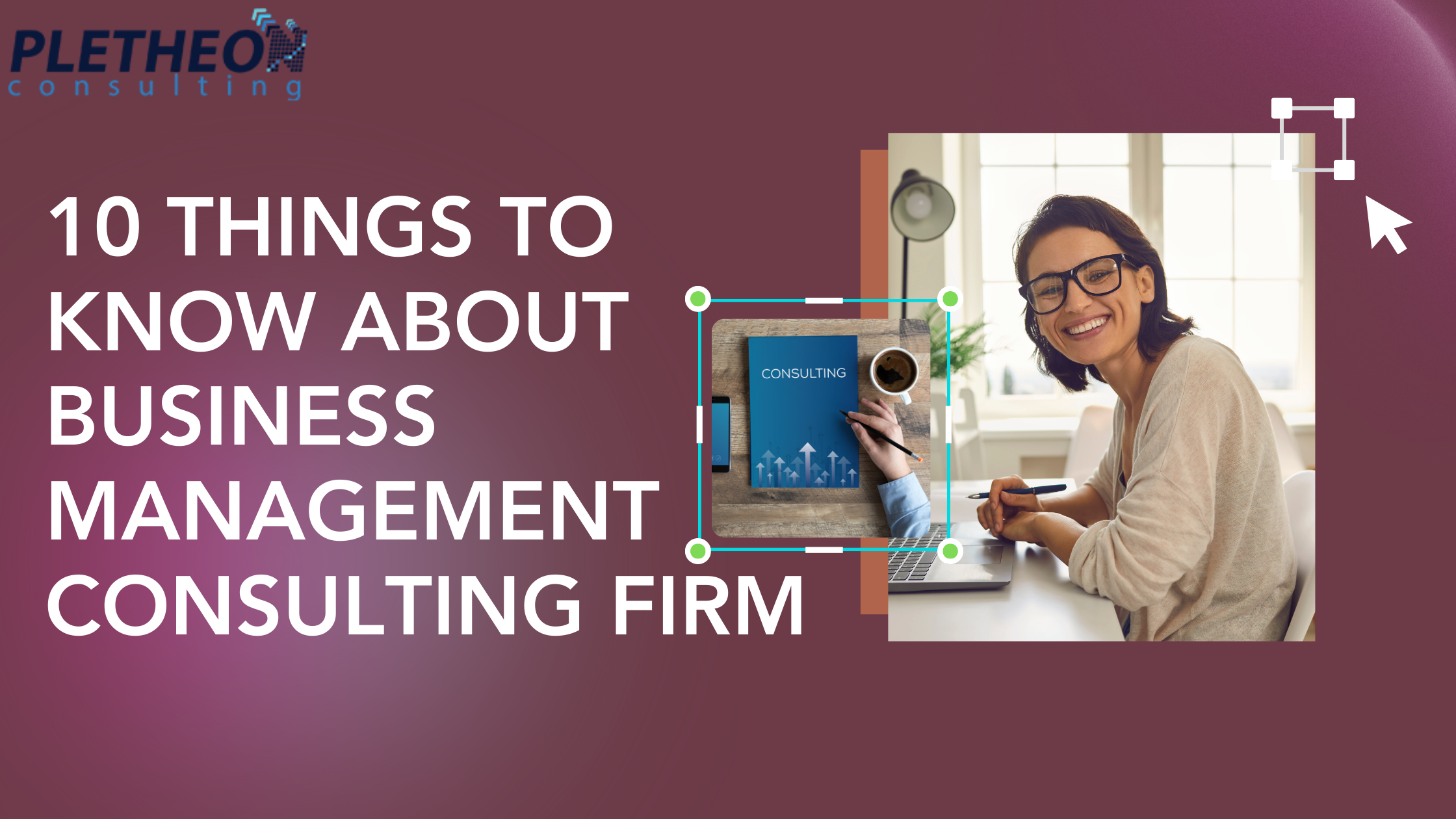 Create earn 10 Things To Know About business Management Consulting Firm